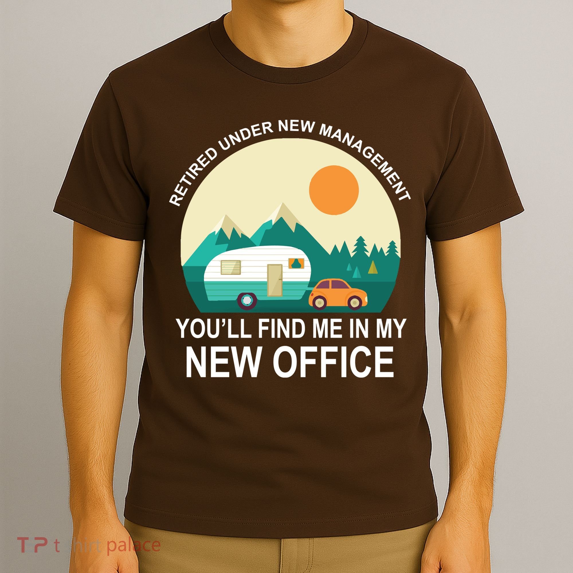 Retired Under New Management You'll Find Me In My New Office T-Shirt