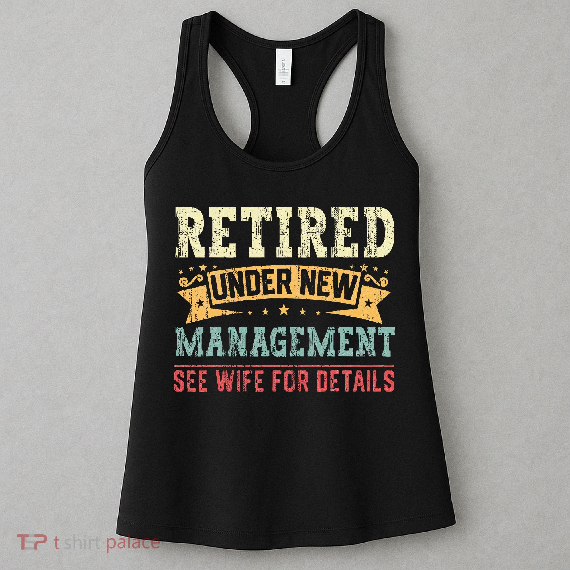 Retired Under New Management See Wife For Details Husband Women's Tank Top