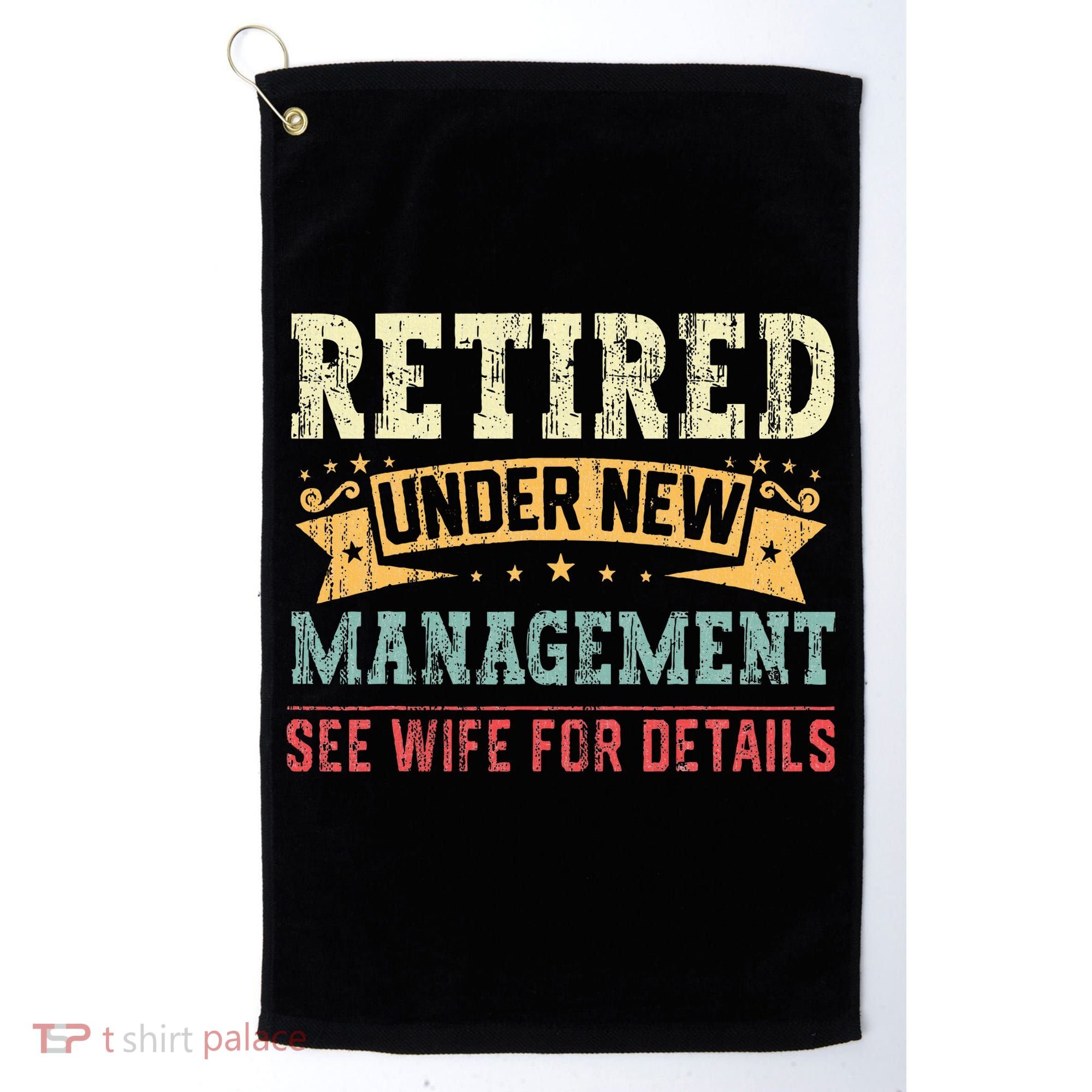 Retired Under New Management See Wife For Details Husband Golf Towel