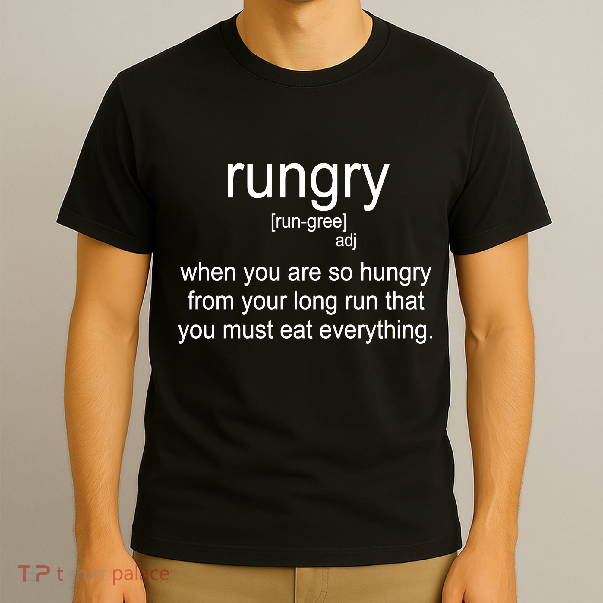 Rungry Definition Funny T-Shirt