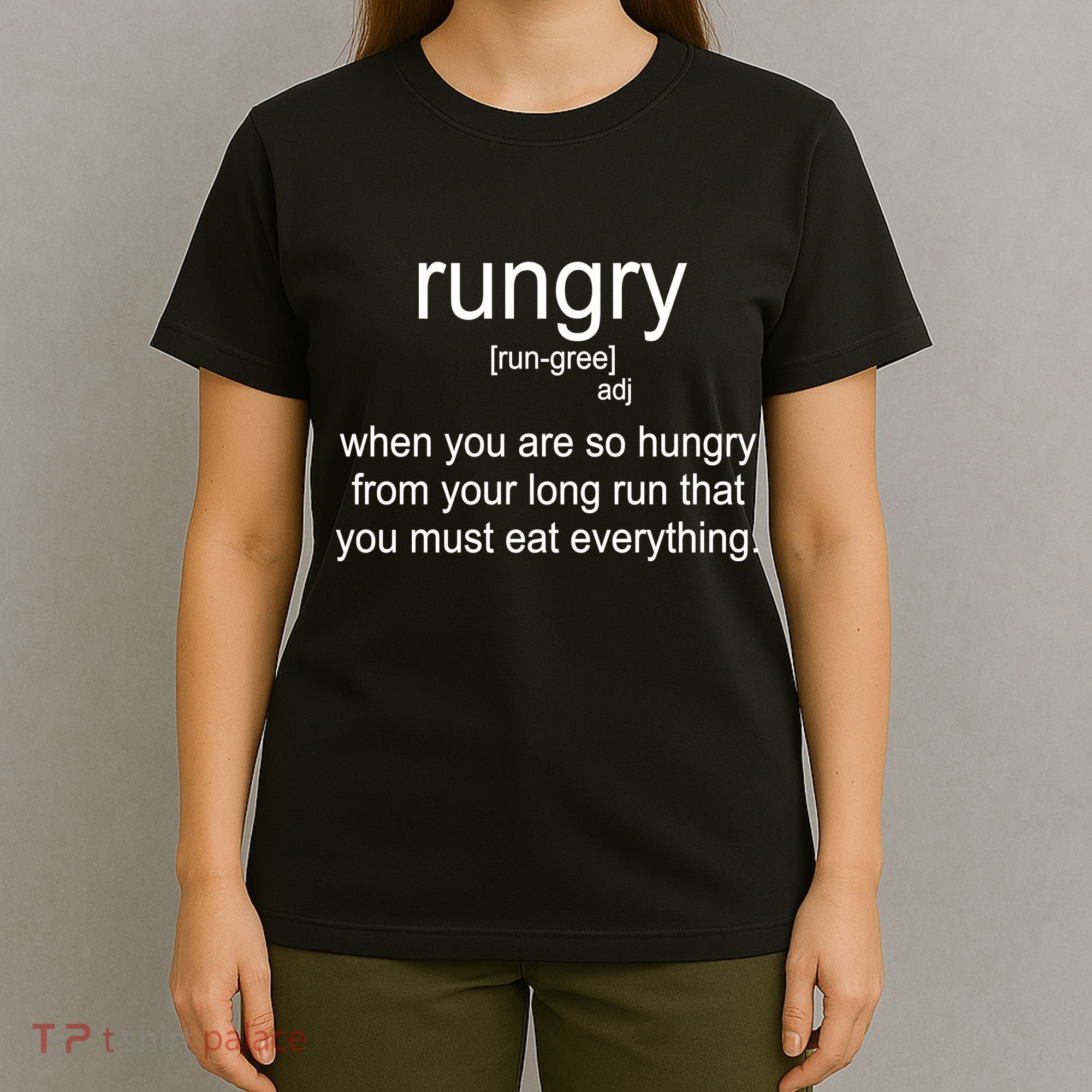 Rungry Definition Funny T-Shirt