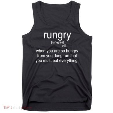 Rungry Definition Funny Tank Top