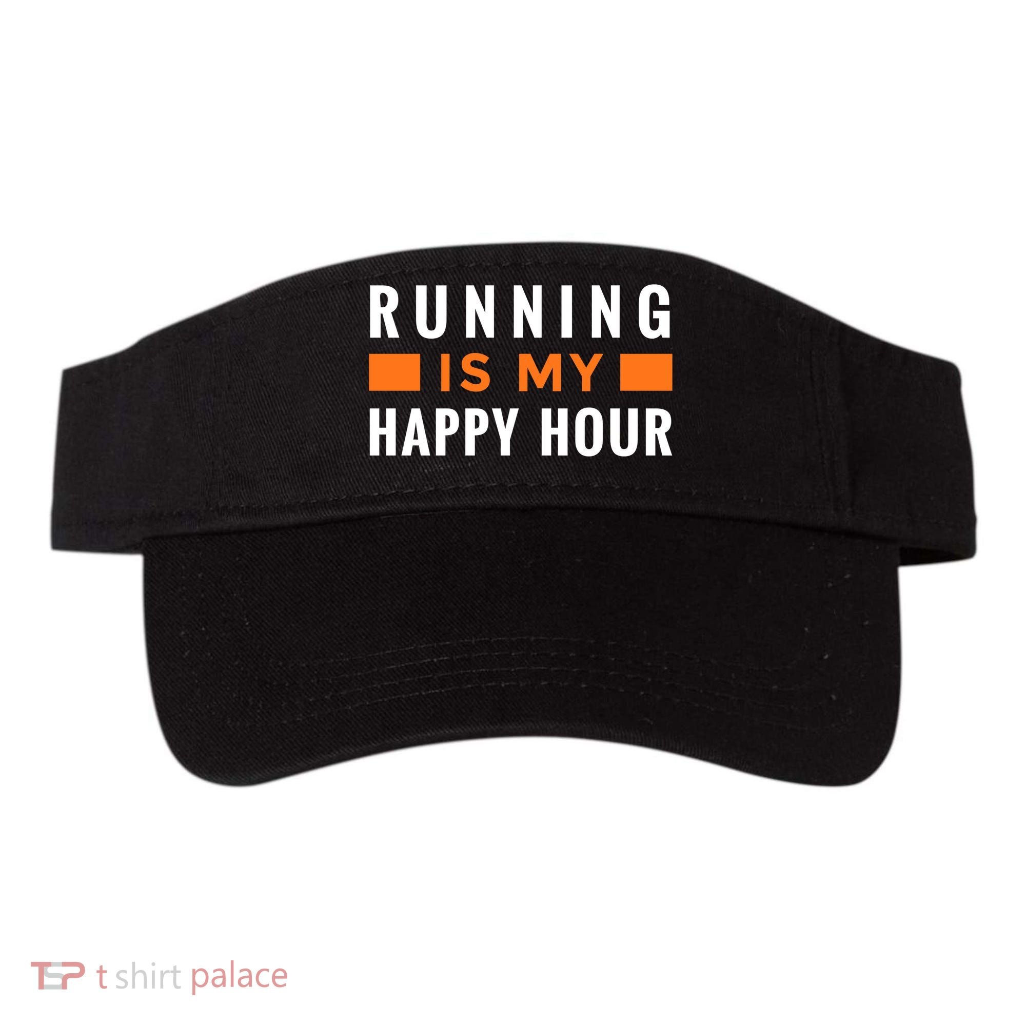 Running Is My Happy Hour Visor