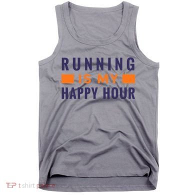 Running Is My Happy Hour Tank Top