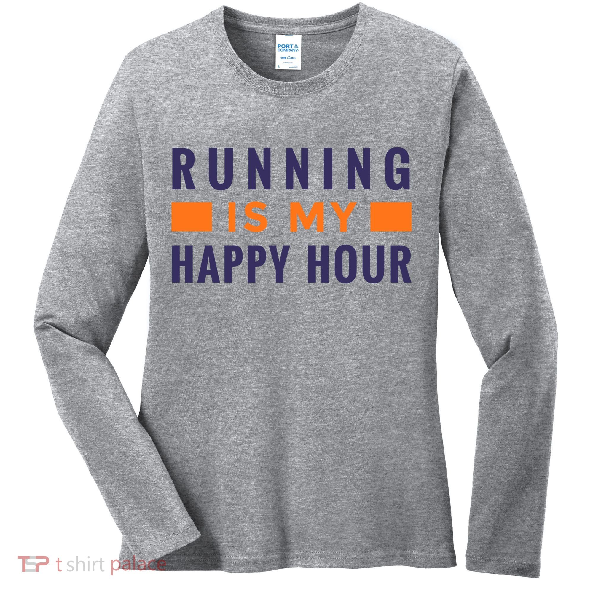 Running Is My Happy Hour Women's Long Sleeve Shirt