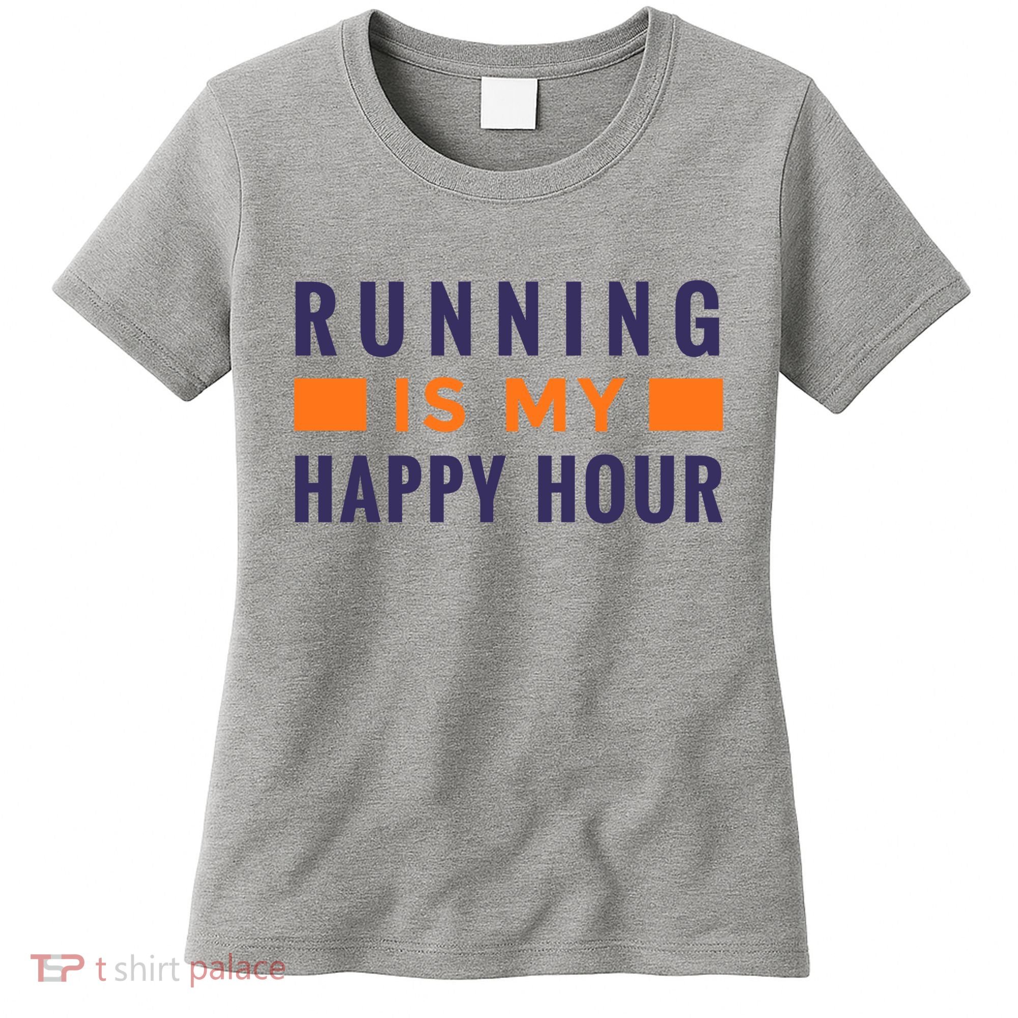 Running Is My Happy Hour Women's T-Shirt