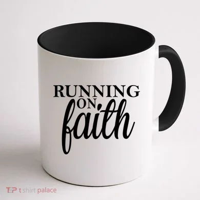 Running On Faith Coffee Mug back