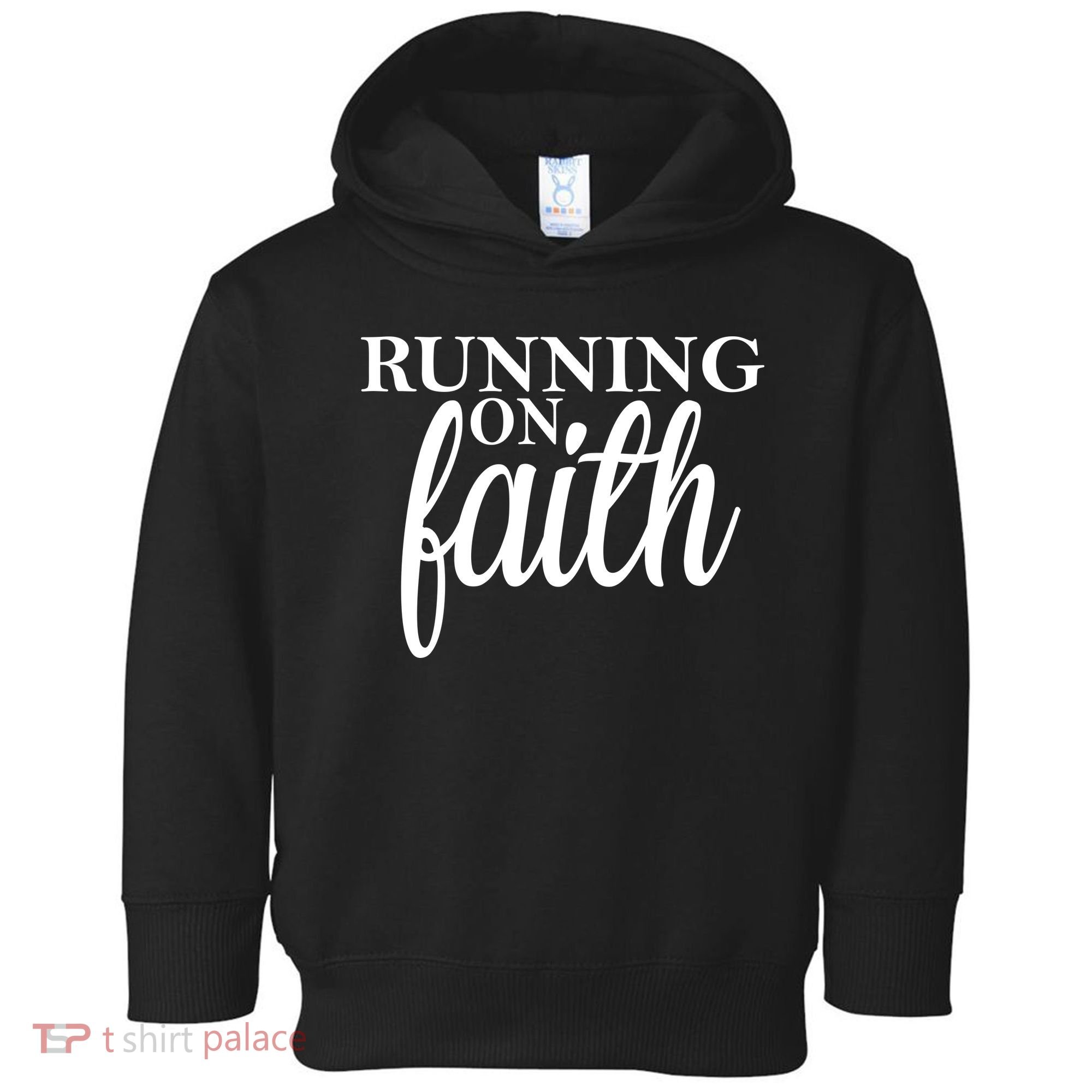 Running On Faith Toddler Hoodie
