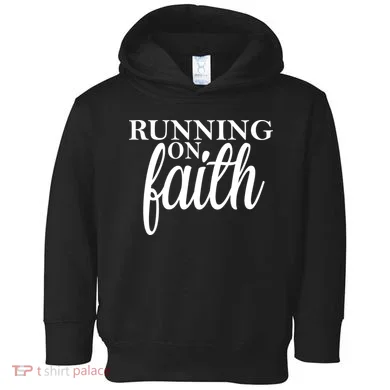 Running On Faith Toddler Hoodie
