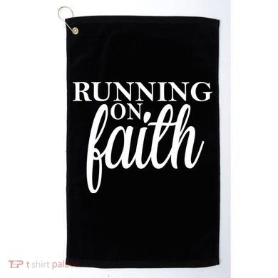 Running On Faith Golf Towel