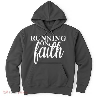 Running On Faith Hoodie
