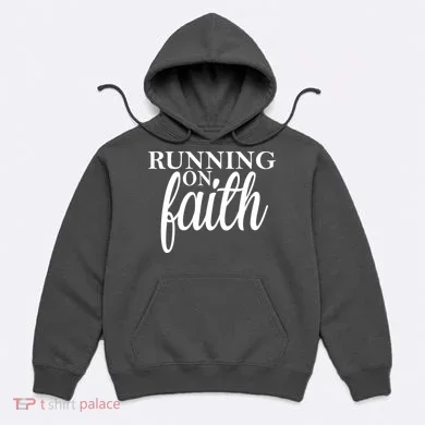 Running On Faith Hoodie