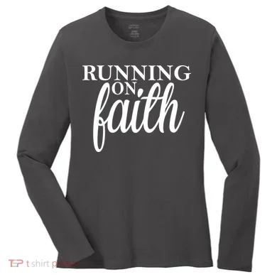 Running On Faith Women's Long Sleeve Shirt