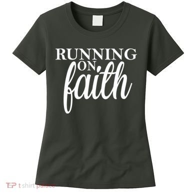 Running On Faith Women's T-Shirt