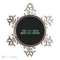 Run Us Our Reparations Ornament thumb 0