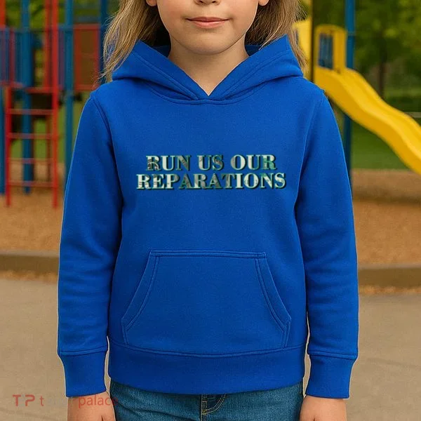 Run Us Our Reparations Kids Hoodie