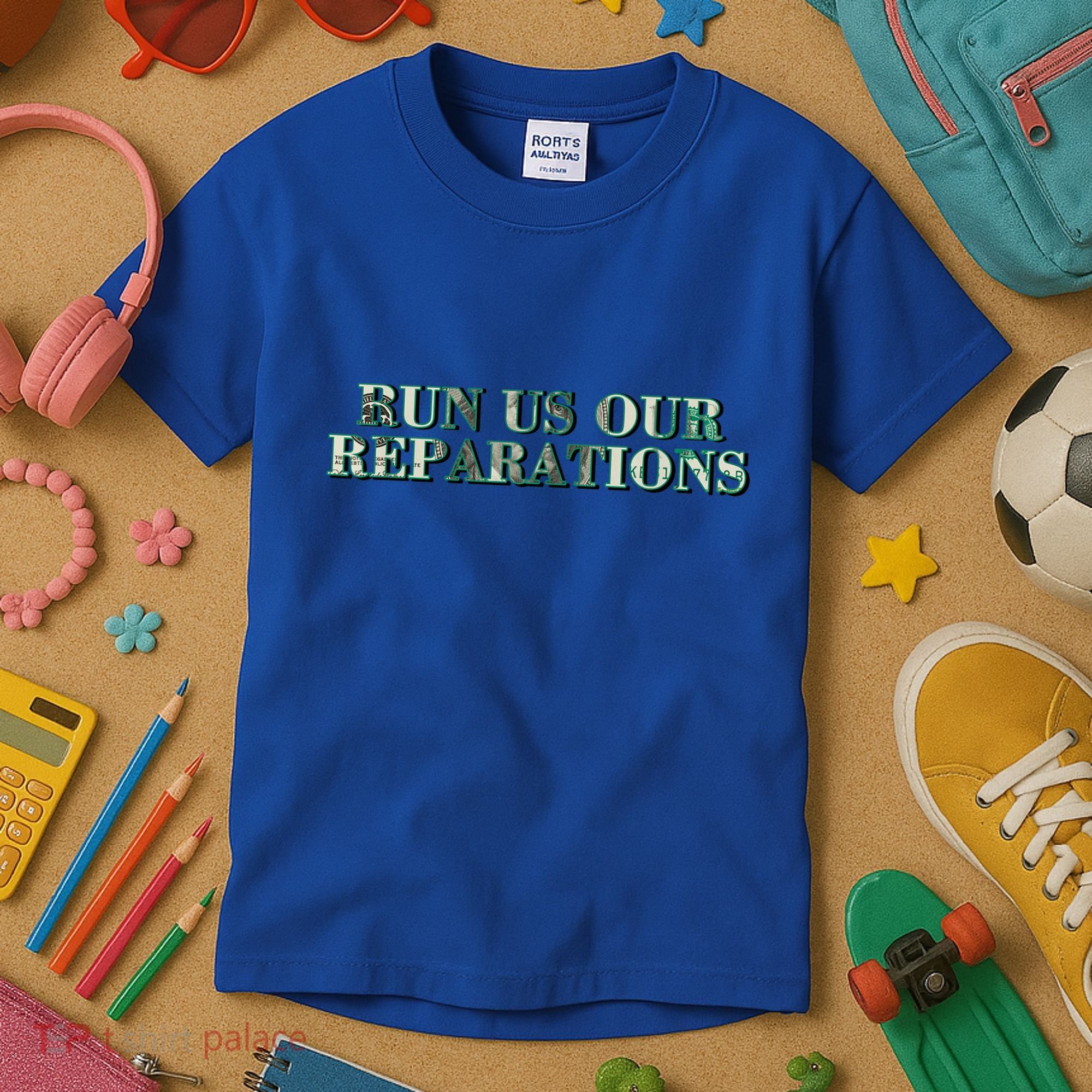 Run Us Our Reparations Kids T-Shirt