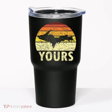 Retro Upper Peninsula UP Yours Yooper Pride Michigan Roots Tumbler