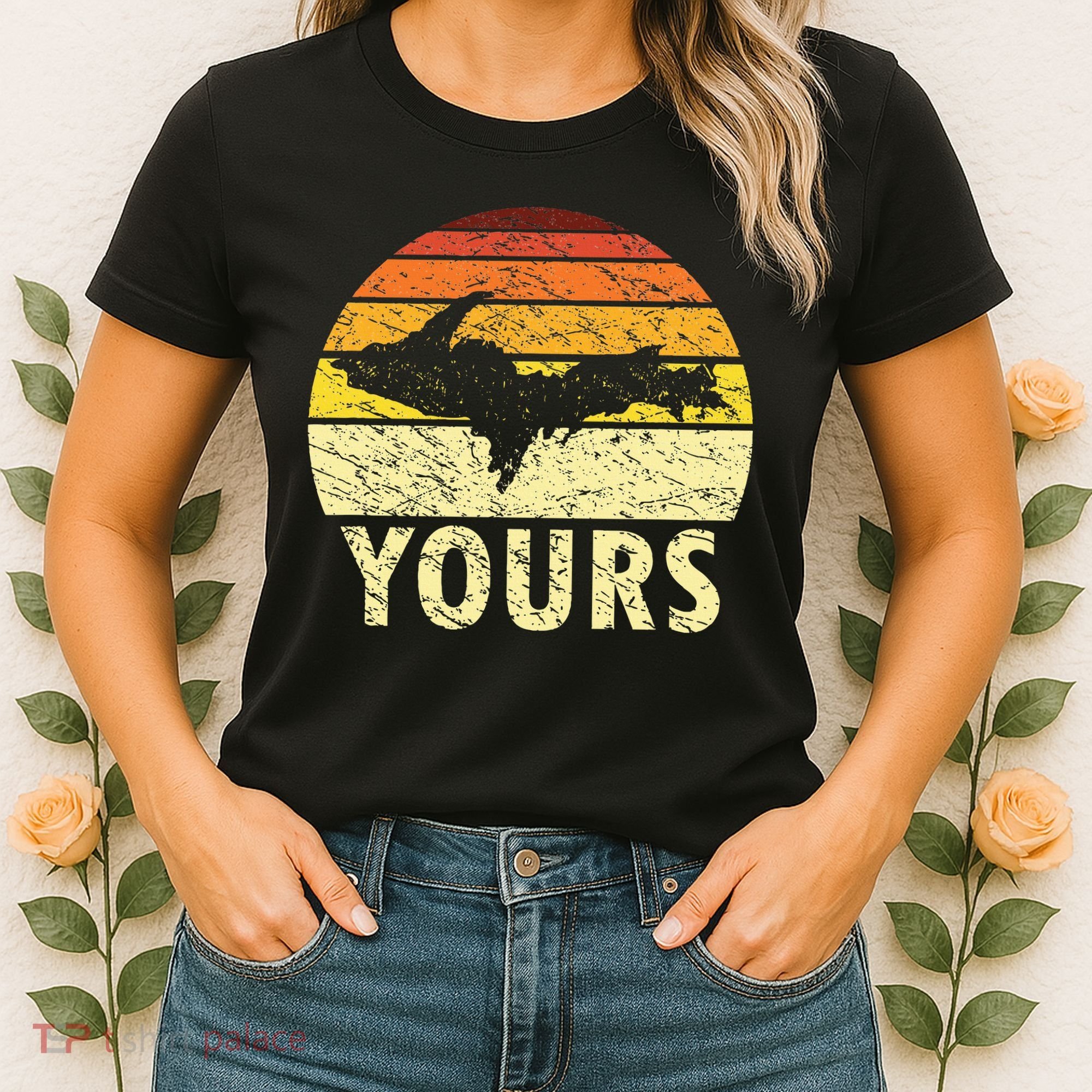 Retro Upper Peninsula UP Yours Yooper Pride Michigan Roots Women's T-Shirt