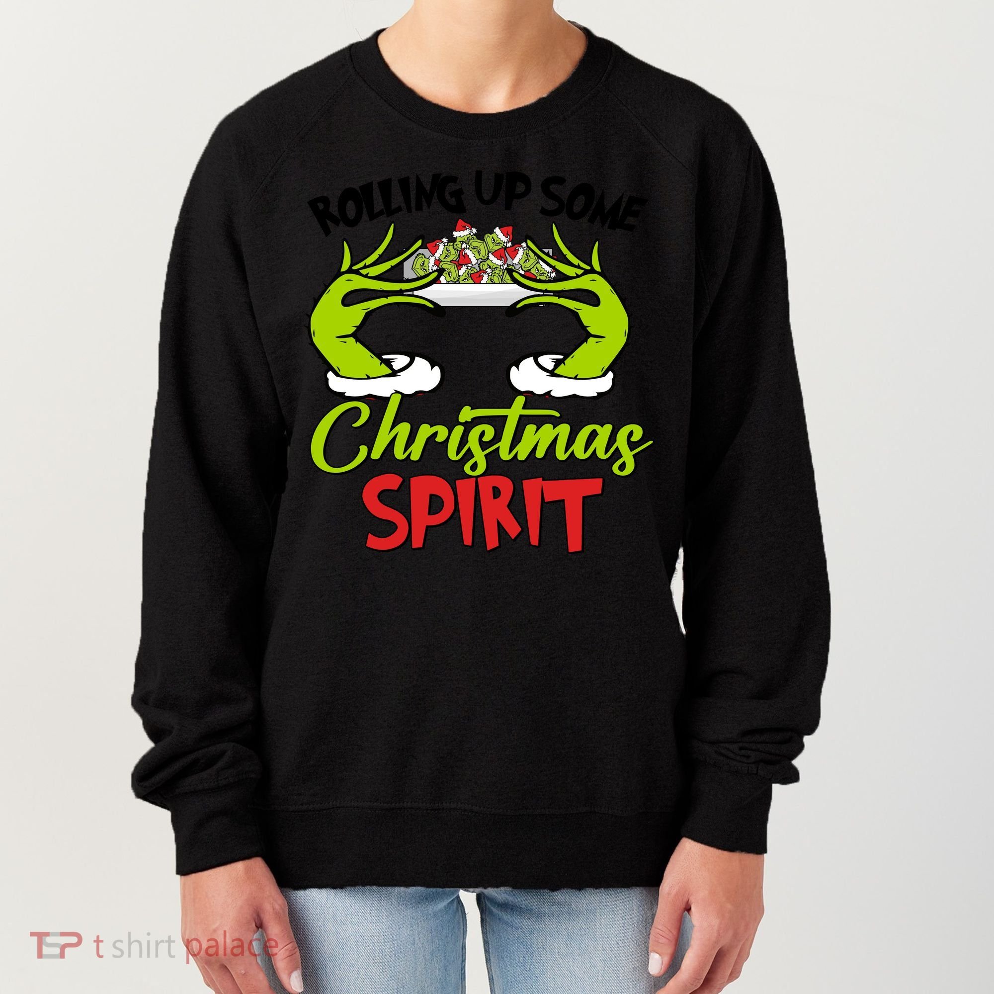 Rollin Up Some Christmas Spirit Merry Grinchmas Women's Sweatshirt