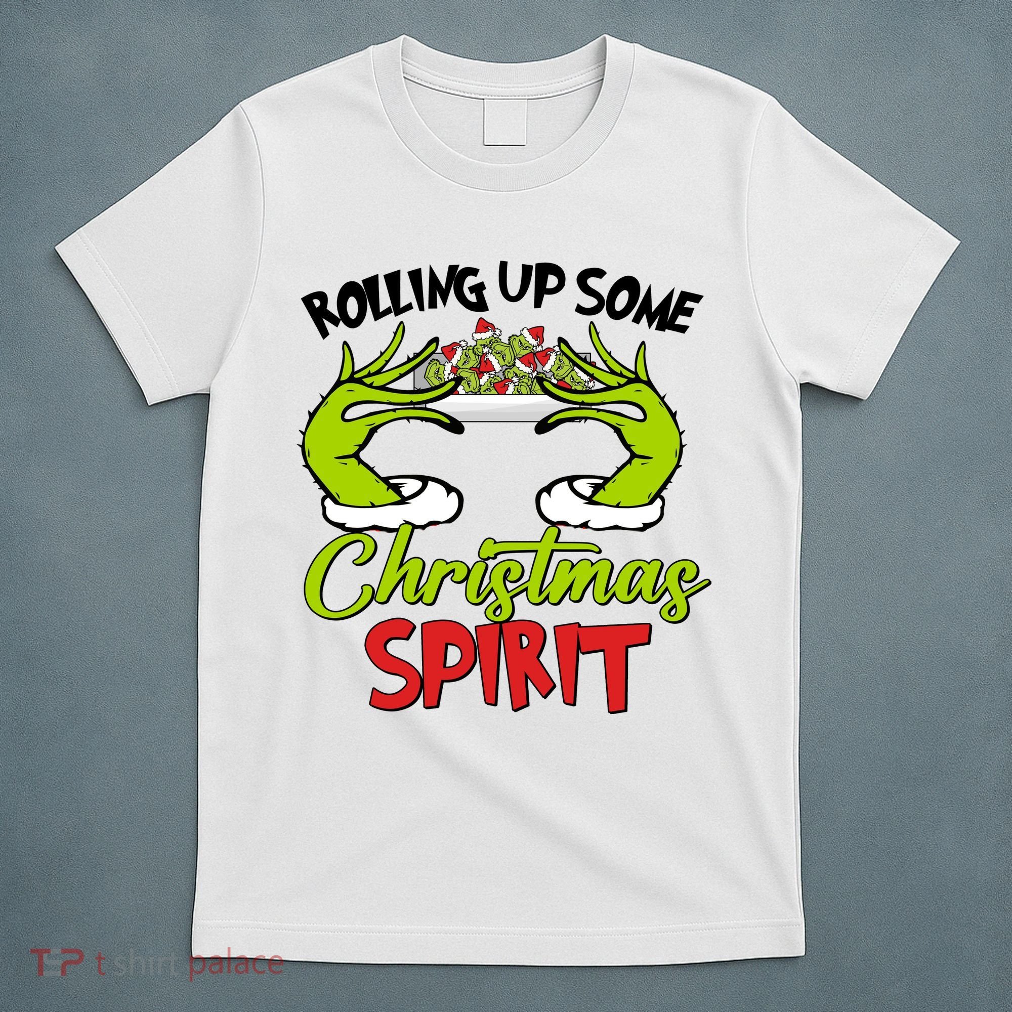 Rollin Up Some Christmas Spirit Merry Grinchmas T-Shirt
