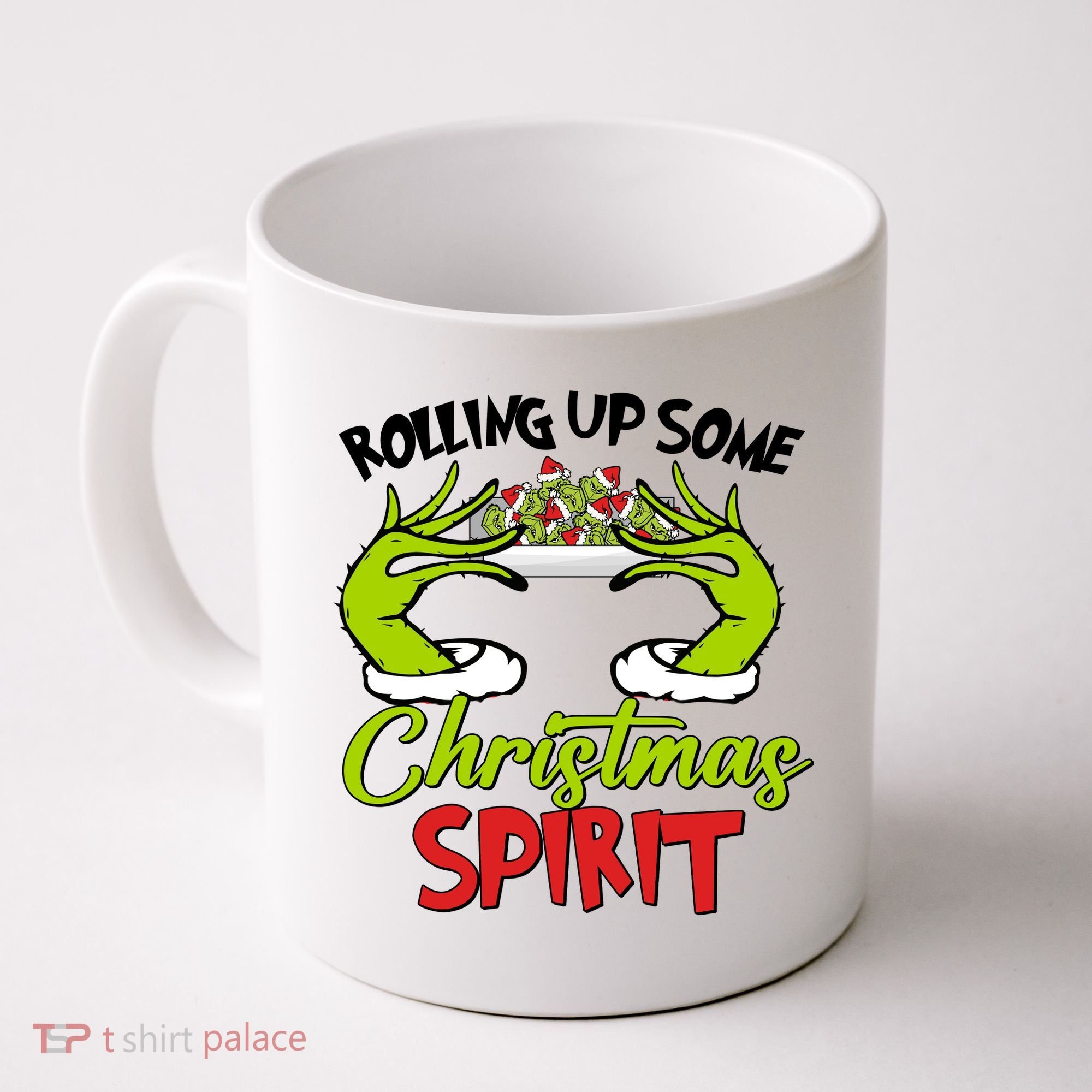 Rollin Up Some Christmas Spirit Merry Grinchmas Coffee Mug