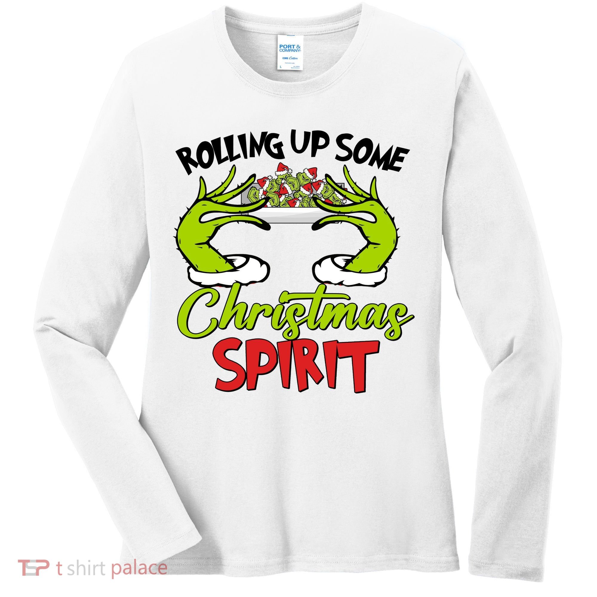 Rollin Up Some Christmas Spirit Merry Grinchmas Women's Long Sleeve Shirt