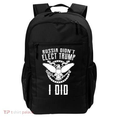 Russia Didn't Elect Trump I Did Backpack