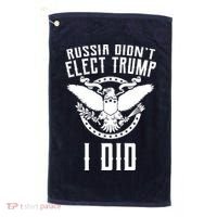 Russia Didn't Elect Trump I Did Golf Towel thumb 0