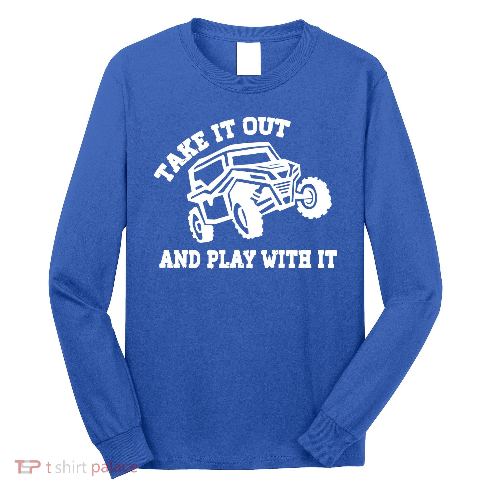 Retro Utv Take It Out Play With It Offroad Sxs Usa Flag Gift Long Sleeve Shirt