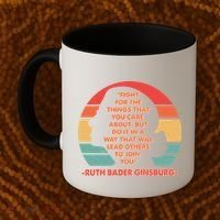Ruth B Ginsberg Fight The Things You Care About Quote Coffee Mug thumb 2