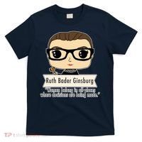 Ruth Bader Ginsburg Cute Cartoon Quote T-Shirt thumb 0