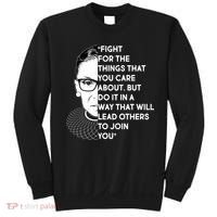 Ruth Bader Ginsburg Fight the Things You Care About Quote Sweatshirt thumb 0