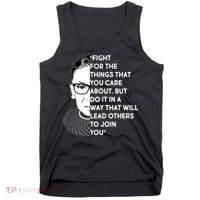 Ruth Bader Ginsburg Fight the Things You Care About Quote Tank Top thumb 0