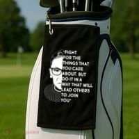 Ruth Bader Ginsburg Fight the Things You Care About Quote Golf Towel thumb 2
