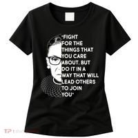 Ruth Bader Ginsburg Fight the Things You Care About Quote Women's T-Shirt thumb 0
