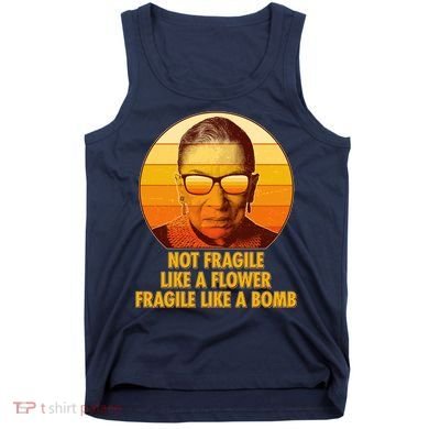 Ruth Bader Ginsburg Fragile Like A Bomb Tribute  Tank Top