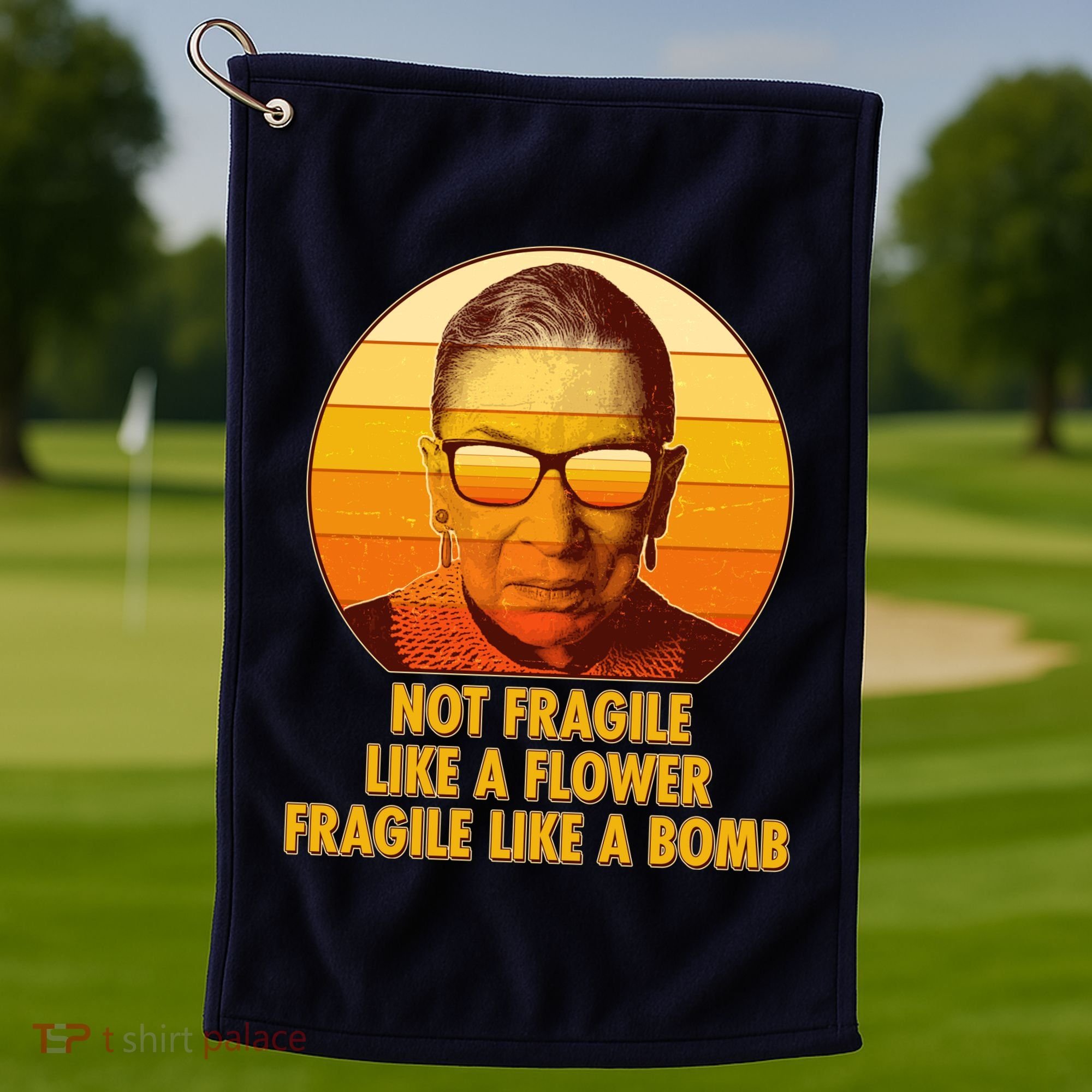 Ruth Bader Ginsburg Fragile Like A Bomb Tribute  Golf Towel