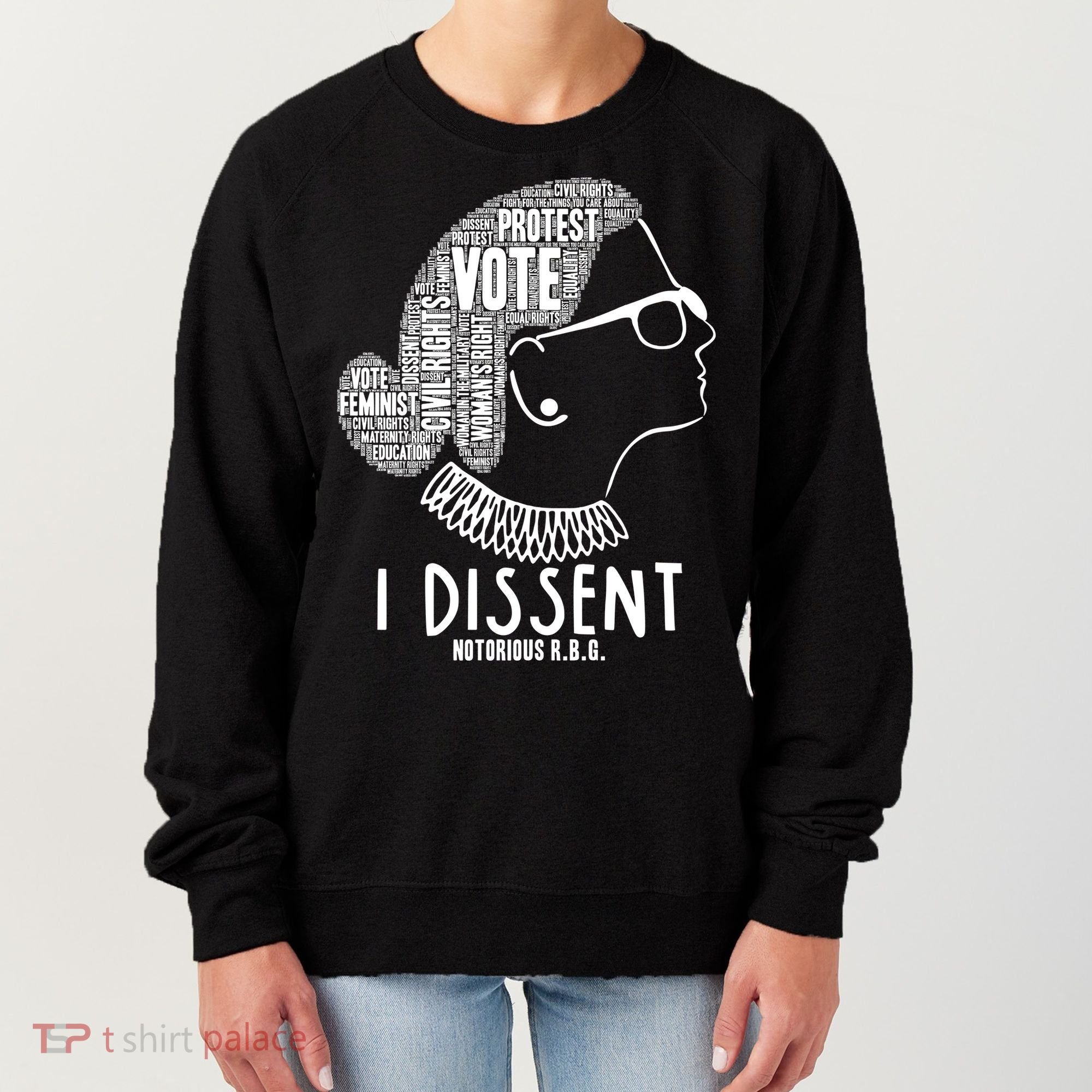 Ruth Bader Ginsburg I Dissent Notorious RBG Tribute Quotes Women's Sweatshirt