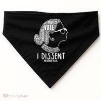 Ruth Bader Ginsburg I Dissent Notorious RBG Tribute Quotes USA-Made Doggie Bandana thumb 0