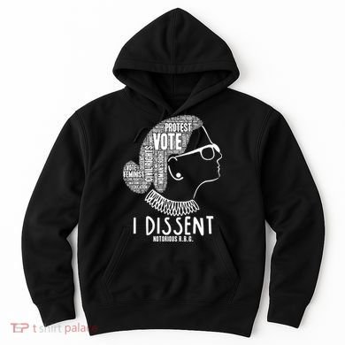 Ruth Bader Ginsburg I Dissent Notorious RBG Tribute Quotes Hoodie