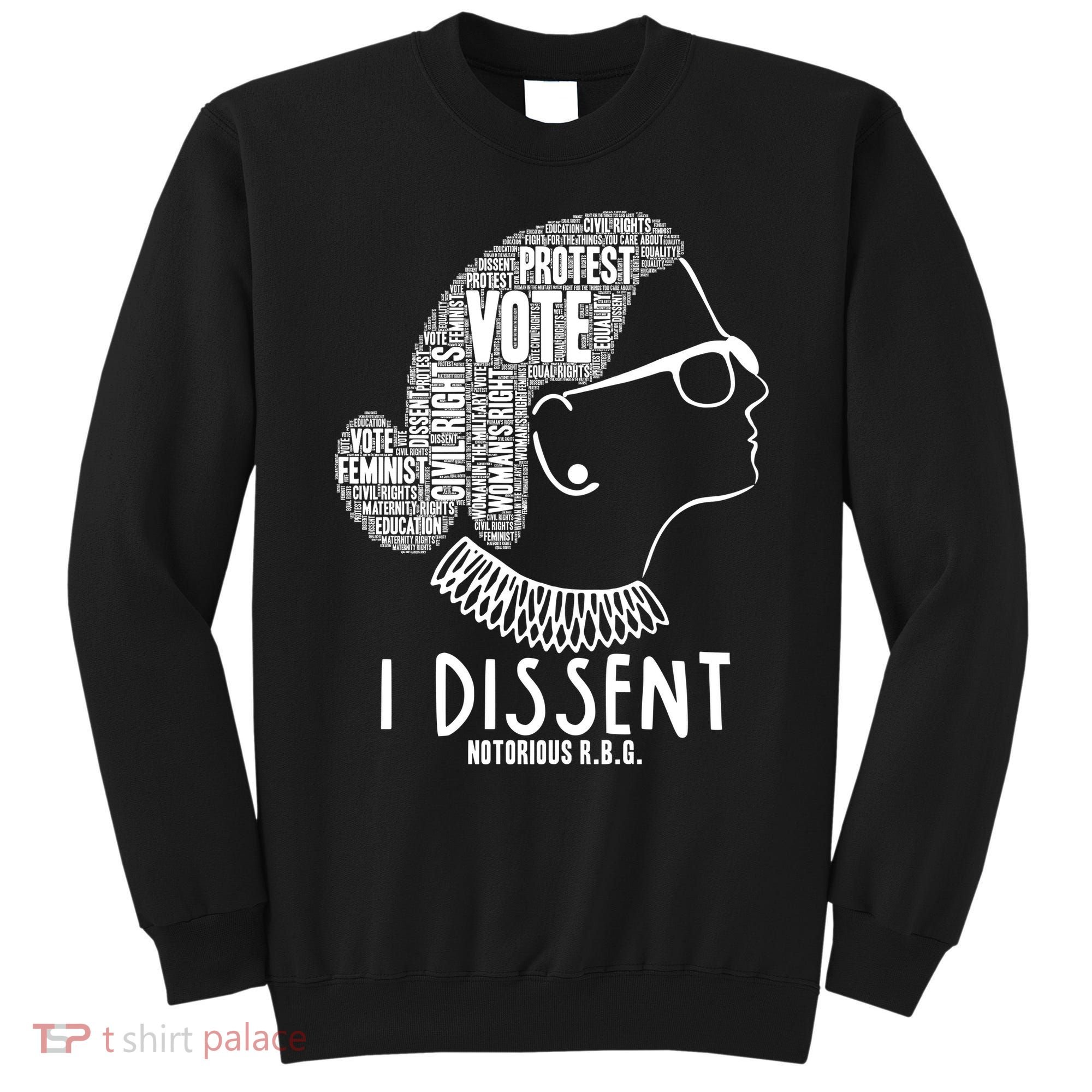 Ruth Bader Ginsburg I Dissent Notorious RBG Tribute Quotes Sweatshirt