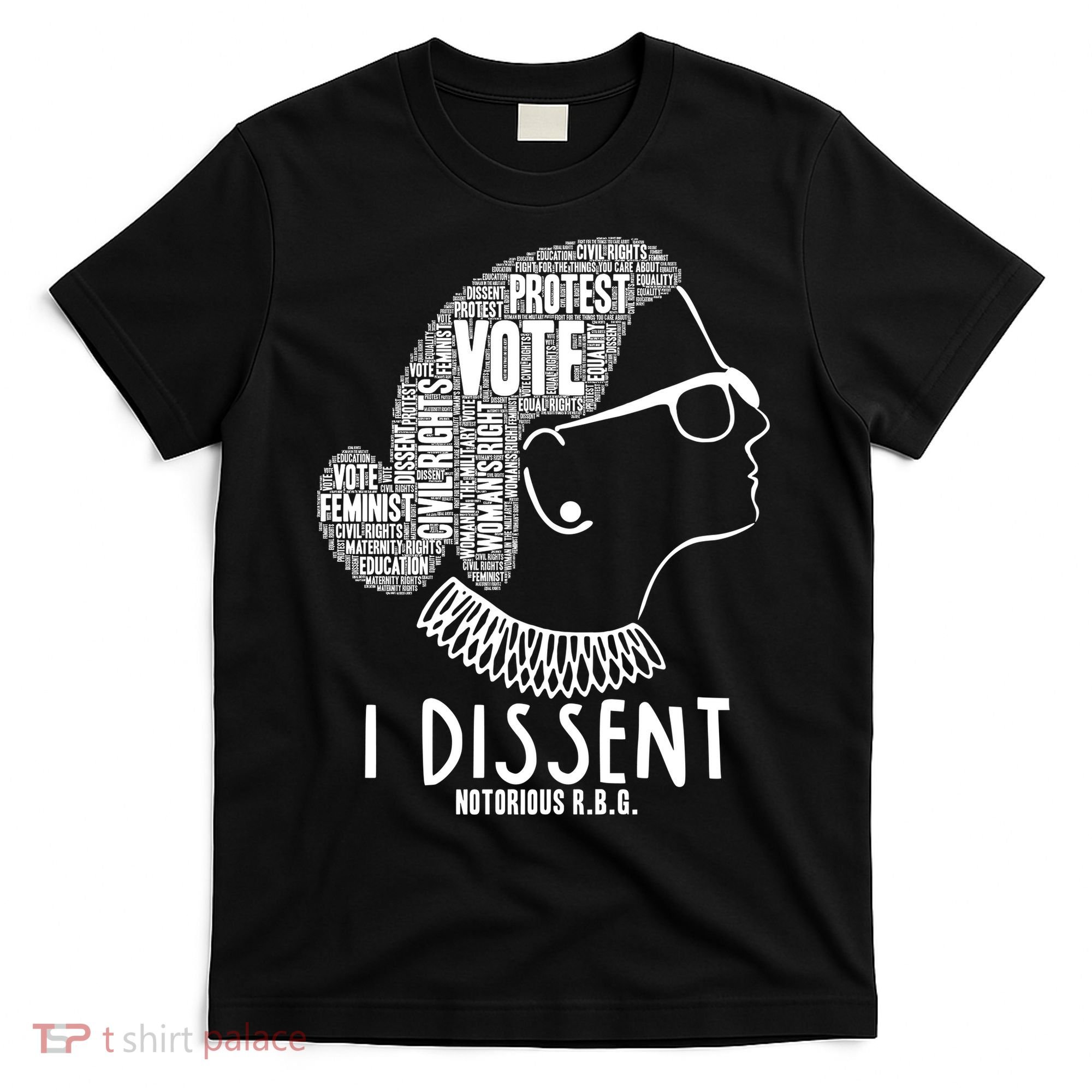 Ruth Bader Ginsburg I Dissent Notorious RBG Tribute Quotes T-Shirt