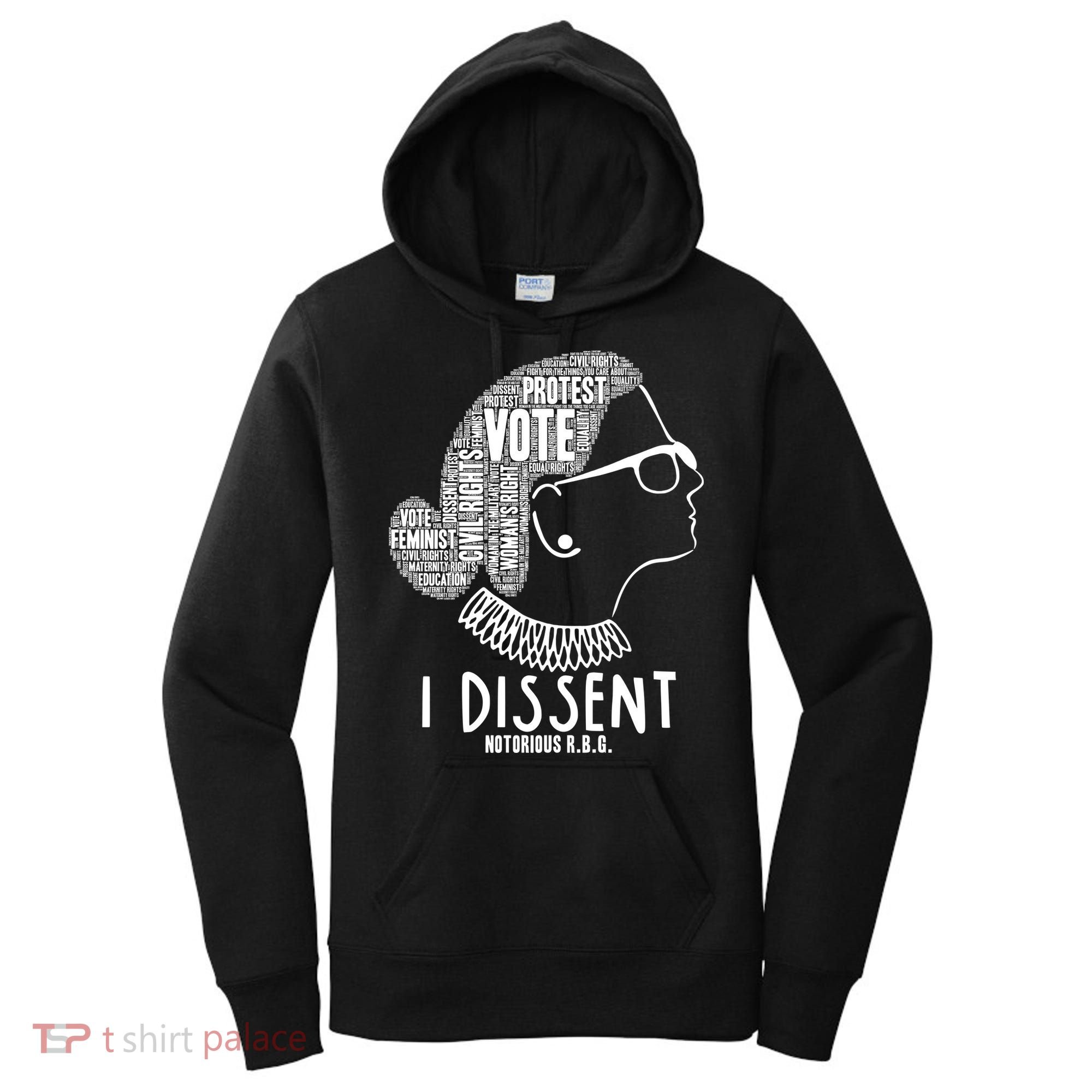 Ruth Bader Ginsburg I Dissent Notorious RBG Tribute Quotes Women's Hoodie