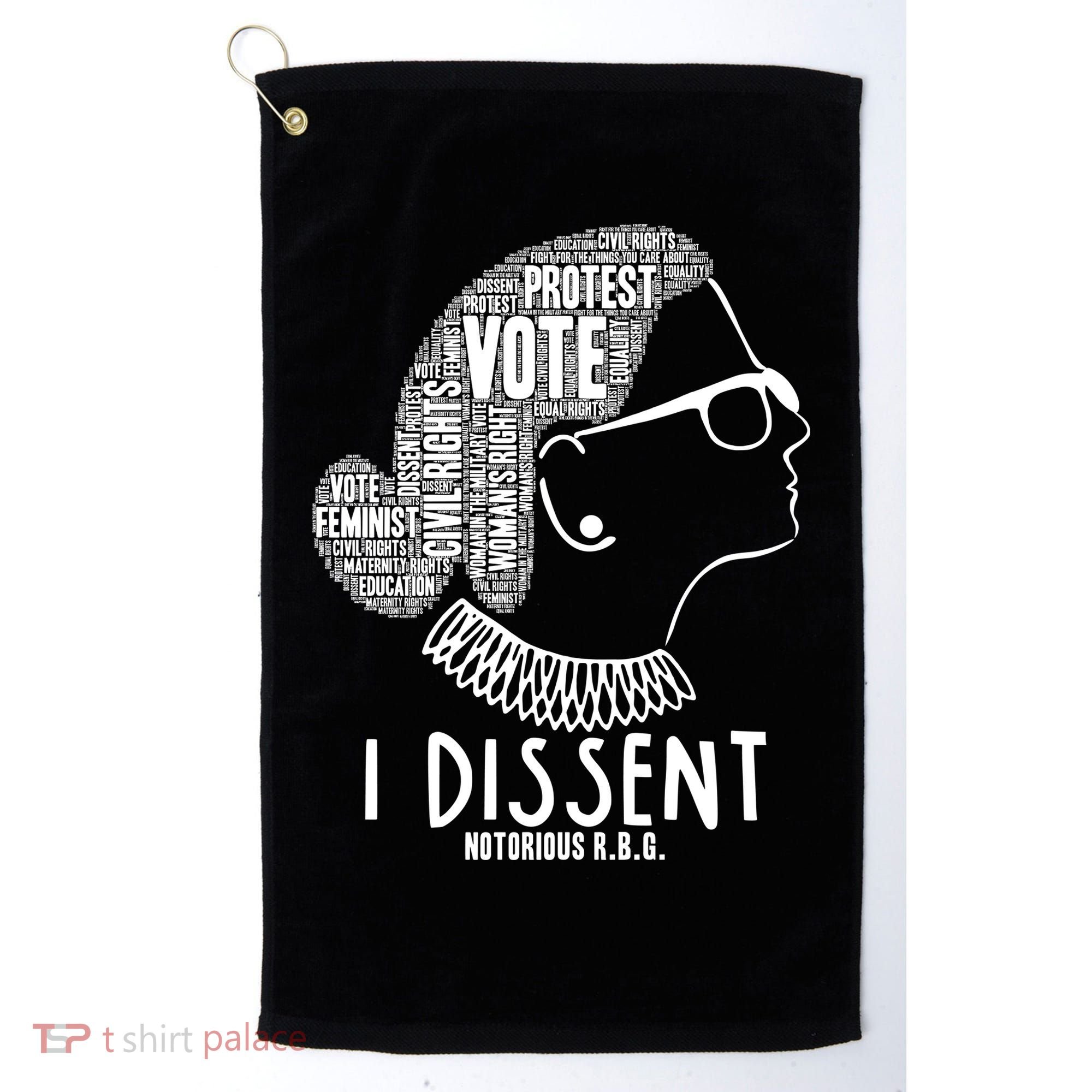 Ruth Bader Ginsburg I Dissent Notorious RBG Tribute Quotes Golf Towel