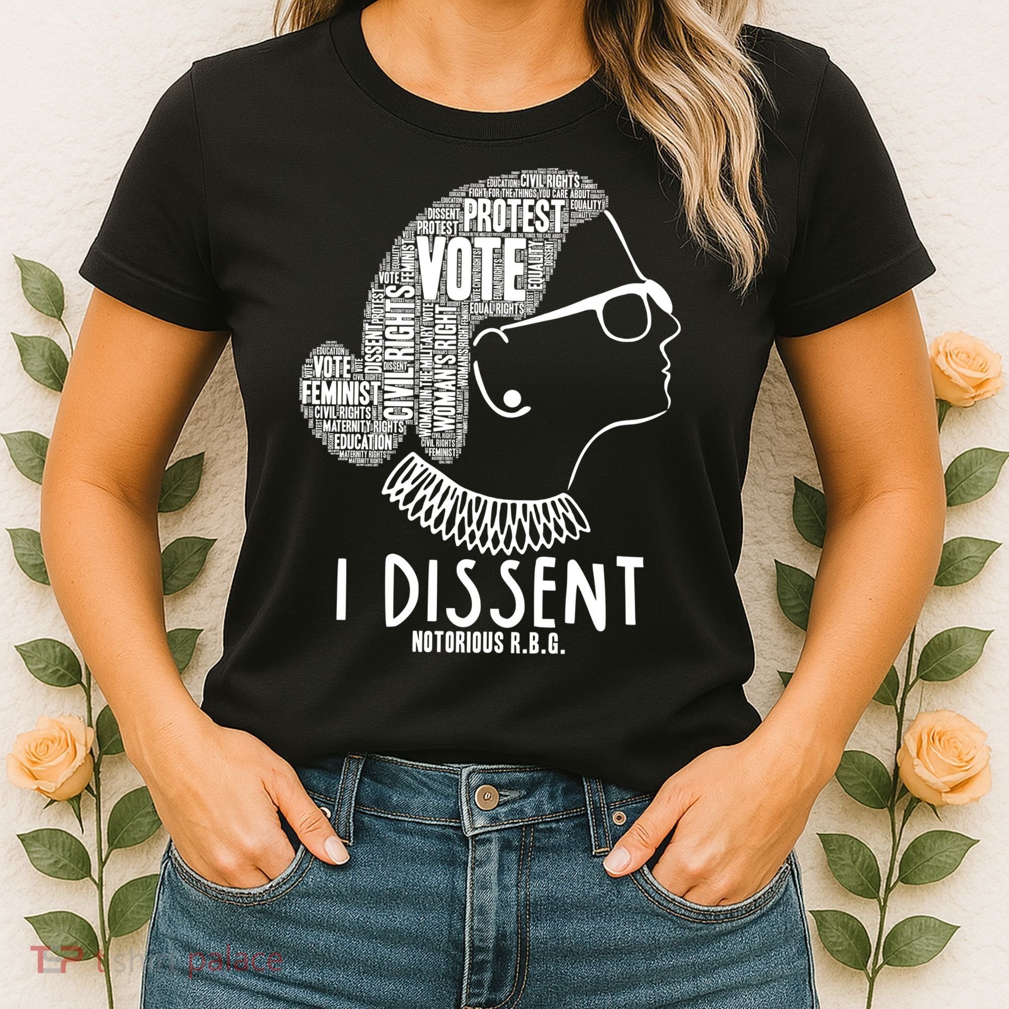 Ruth Bader Ginsburg I Dissent Notorious RBG Tribute Quotes Women's T-Shirt