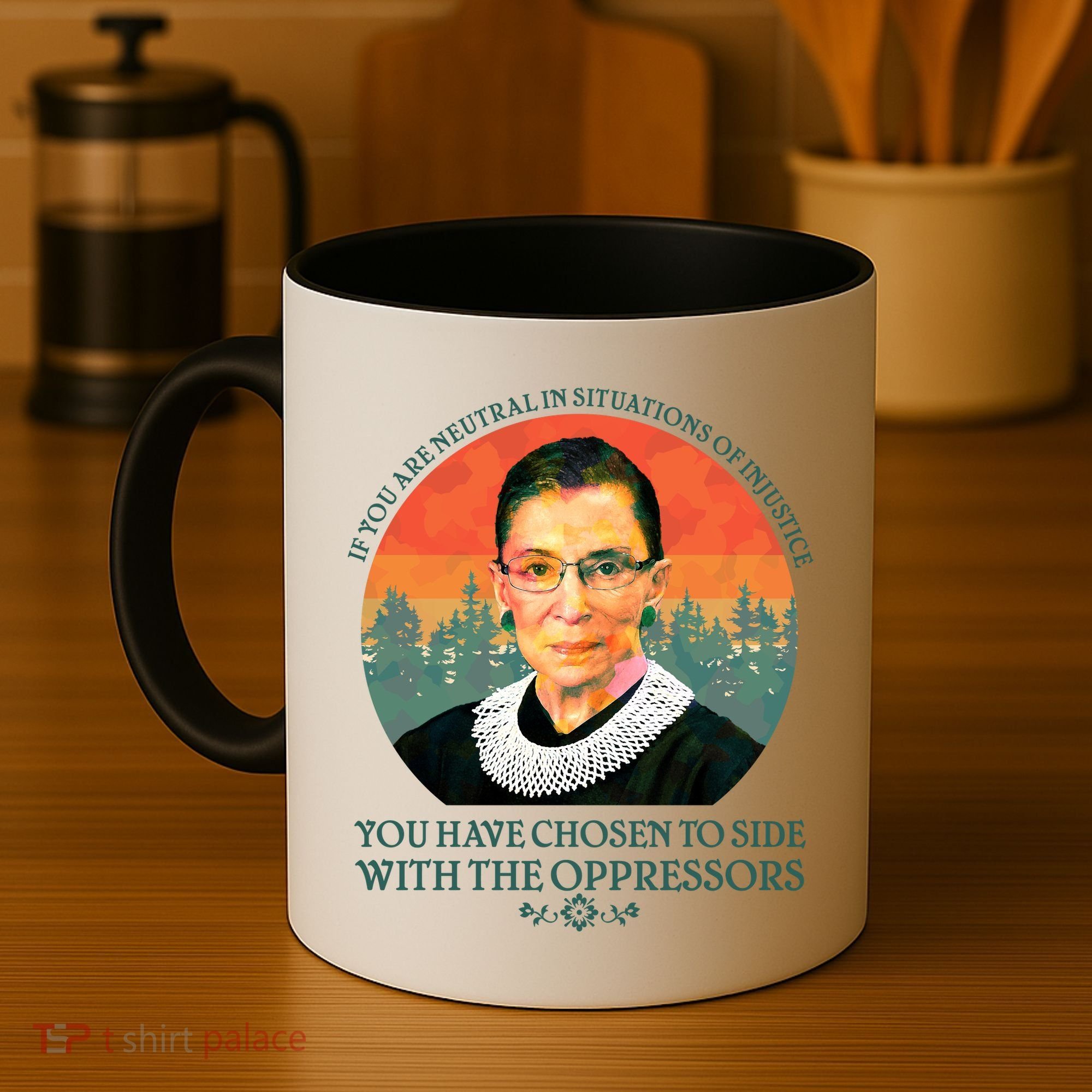 Ruth Bader Ginsburg Injustice Oppressors RBG Quote Coffee Mug