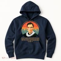 Ruth Bader Ginsburg Injustice Oppressors RBG Quote Hoodie thumb 0