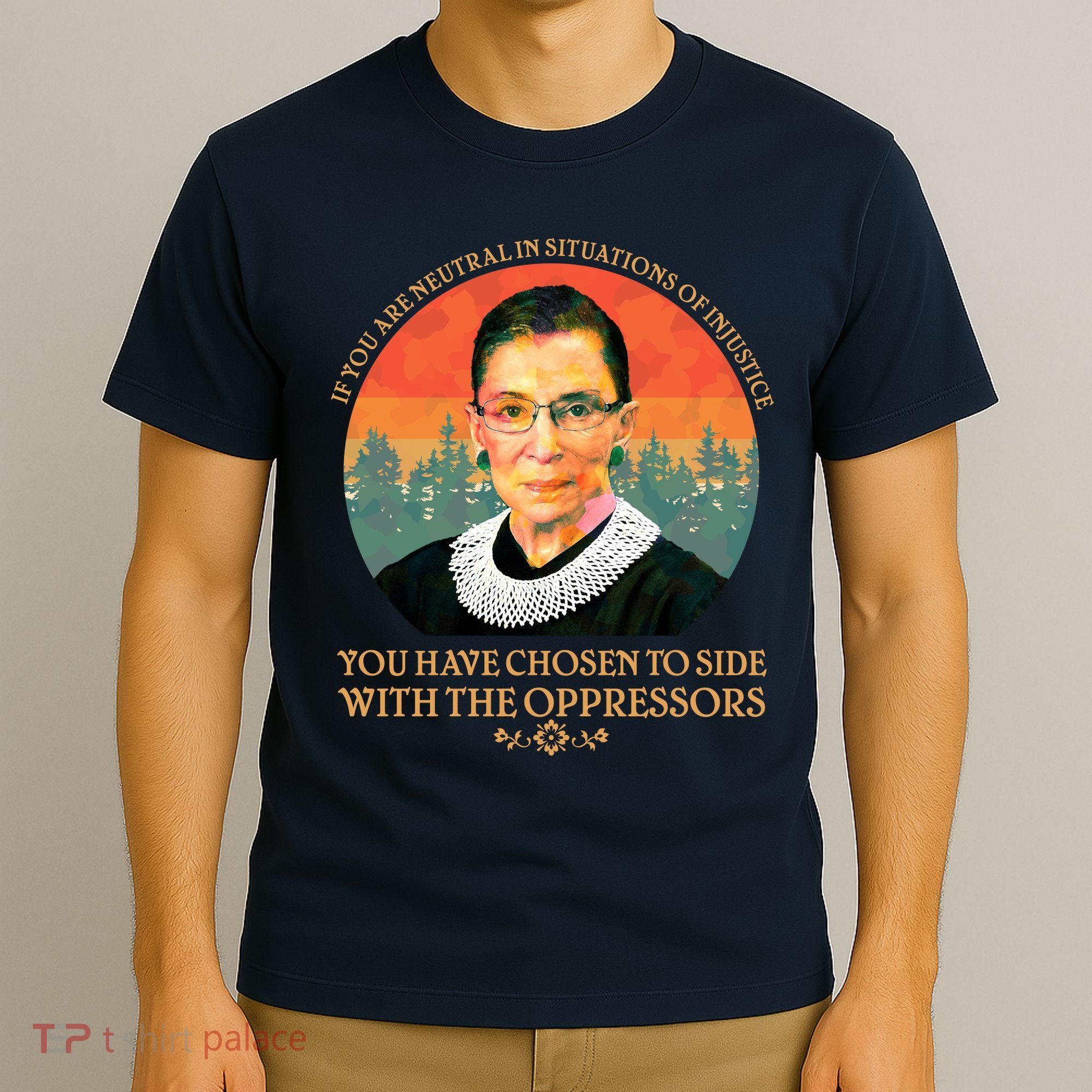 Ruth Bader Ginsburg Injustice Oppressors RBG Quote T-Shirt