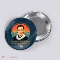 Ruth Bader Ginsburg Injustice Oppressors RBG Quote Button thumb 0